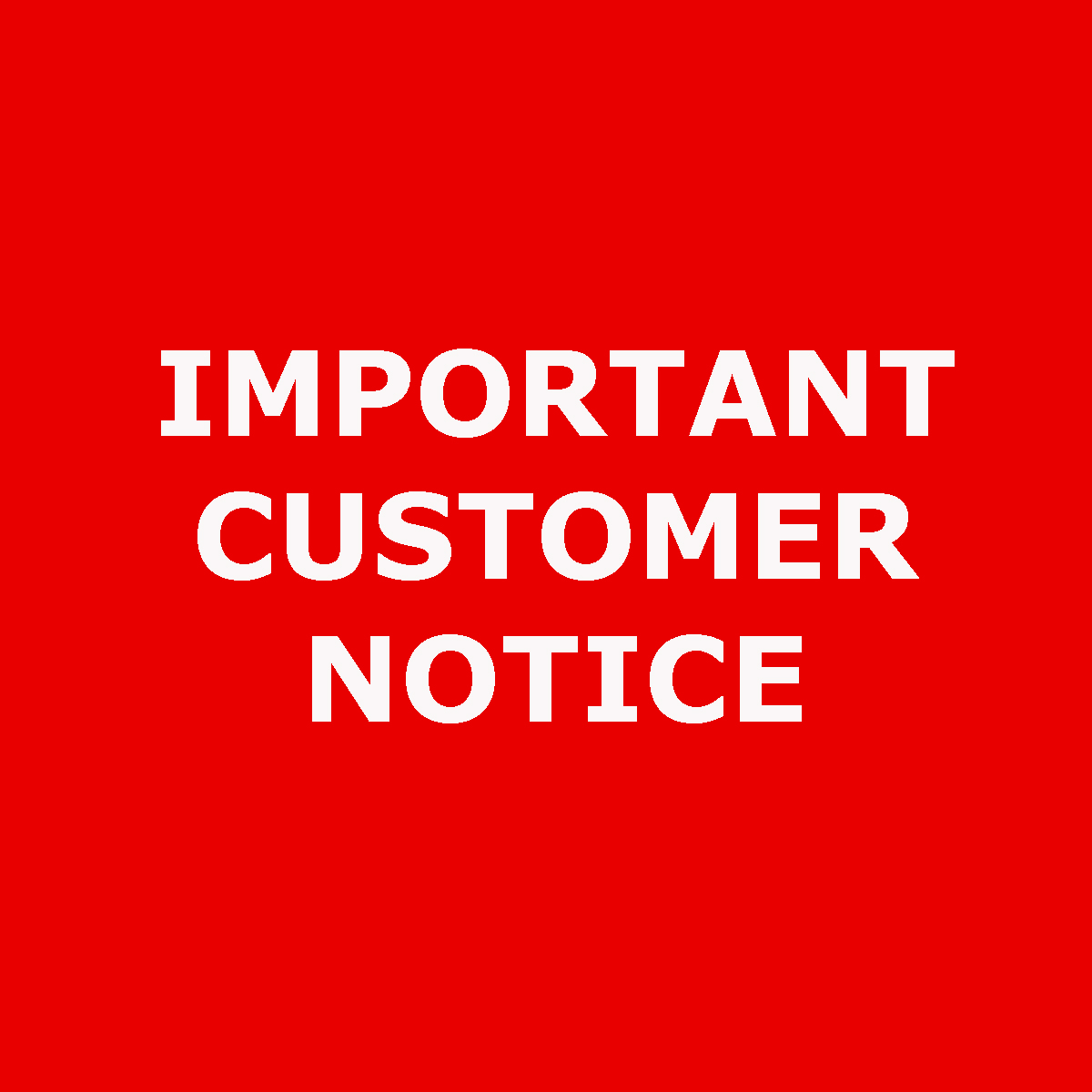 Customer Notice